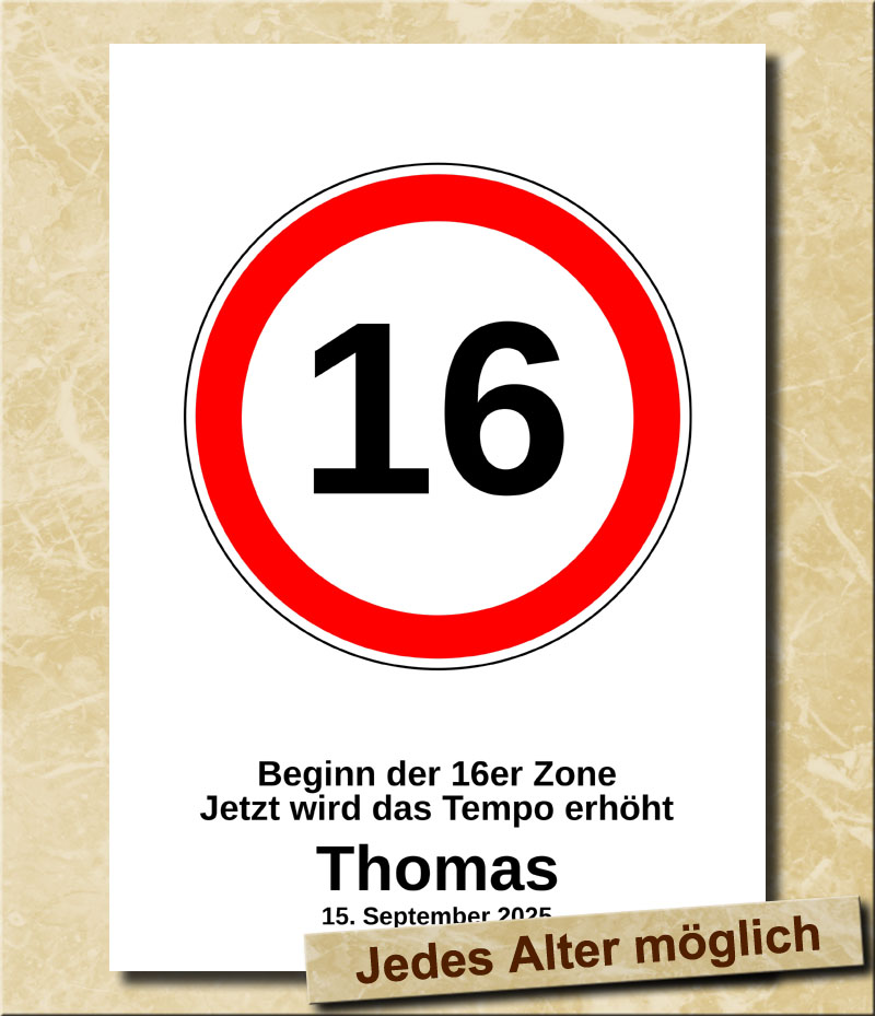 Verkehrsschild zum Geburtstag Tempolimit 16 Jahre