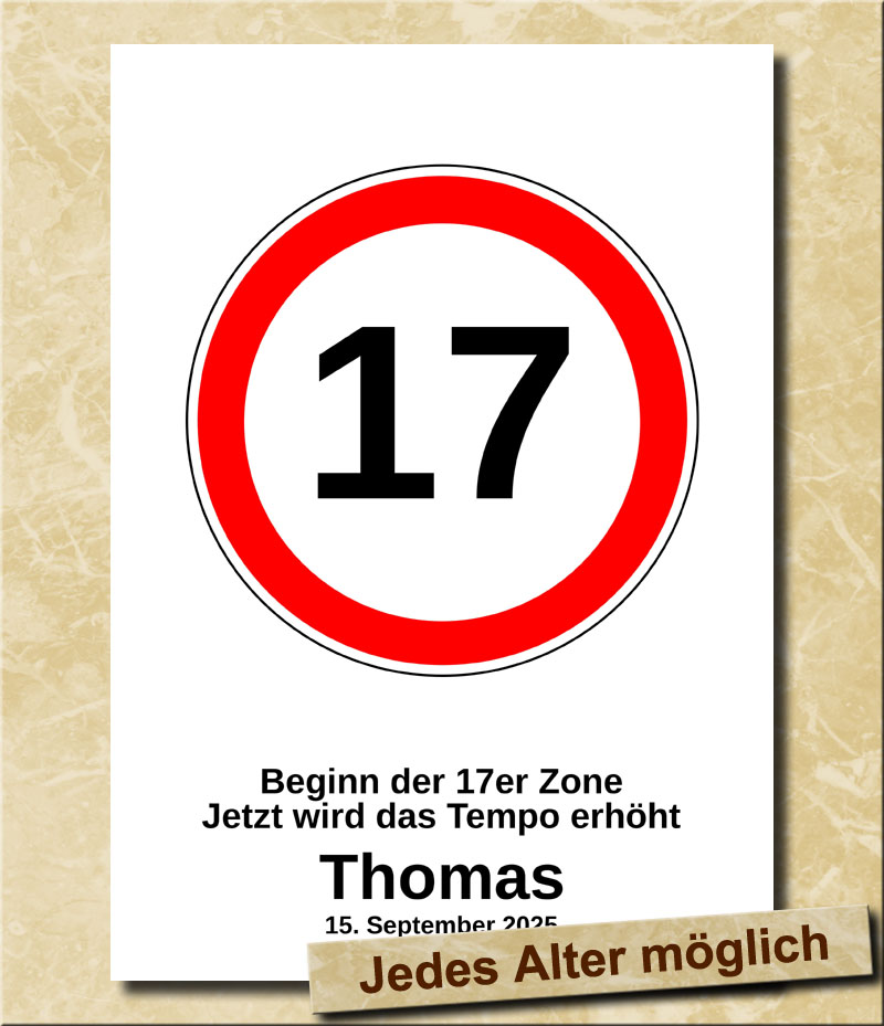 Verkehrsschild zum Geburtstag Tempolimit 17 Jahre