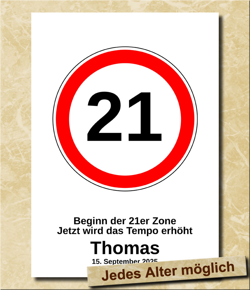 Verkehrsschild zum Geburtstag Tempolimit 21 Jahre