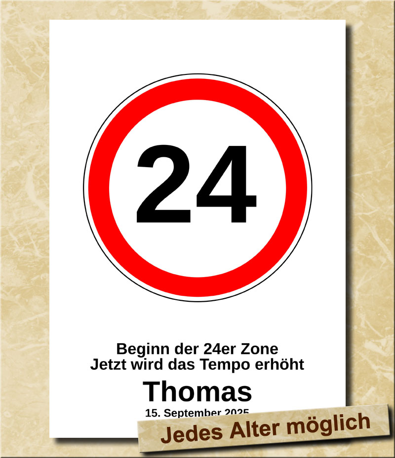 Verkehrsschild zum Geburtstag Tempolimit 24 Jahre