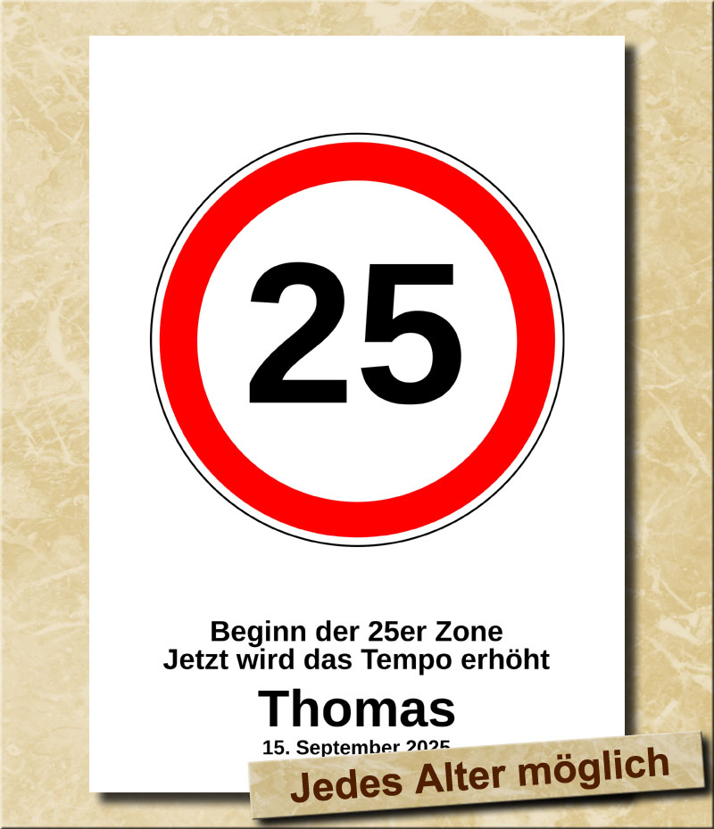 Verkehrsschild zum Geburtstag Tempolimit 25 Jahre