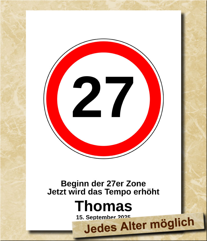 Verkehrsschild zum Geburtstag Tempolimit 27 Jahre