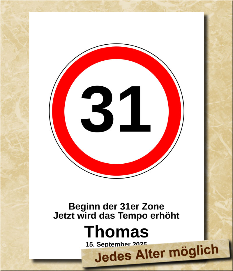 Verkehrsschild zum Geburtstag Tempolimit 31 Jahre