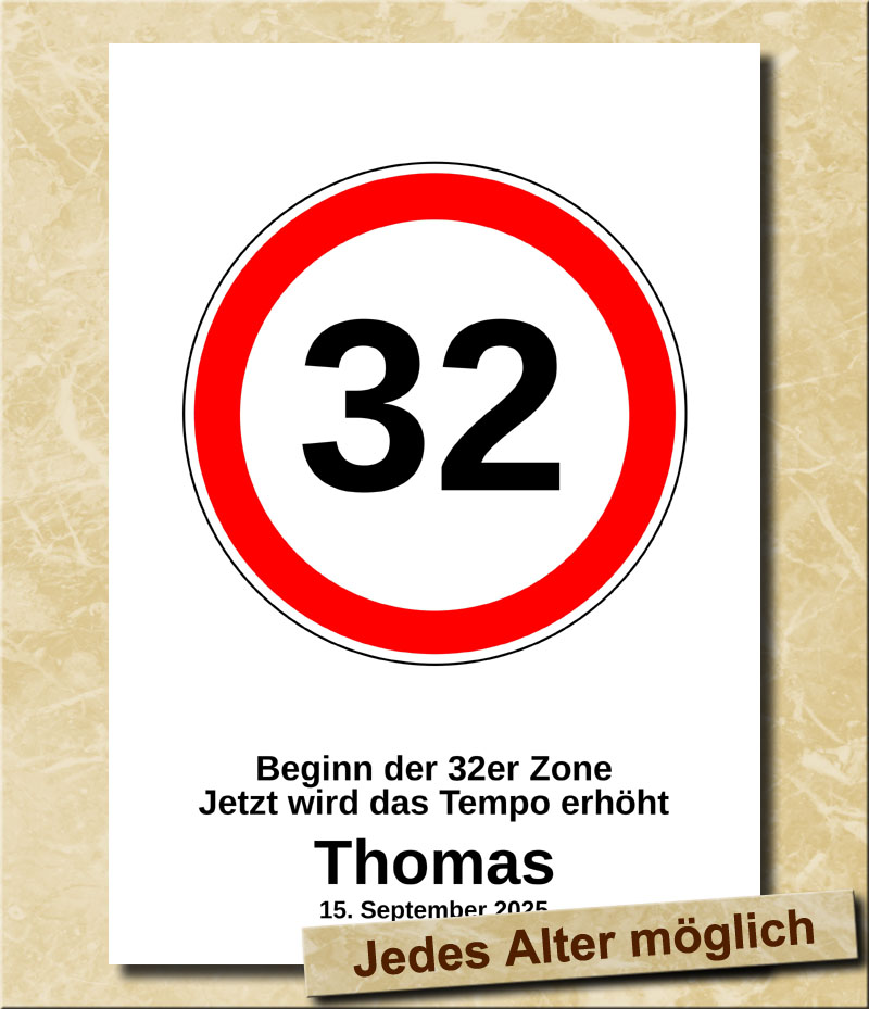 Verkehrsschild zum Geburtstag Tempolimit 32 Jahre