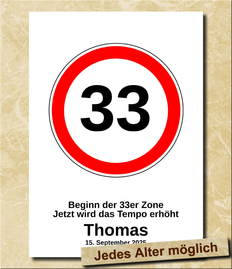 Verkehrsschild zum Geburtstag Tempolimit 33 Jahre