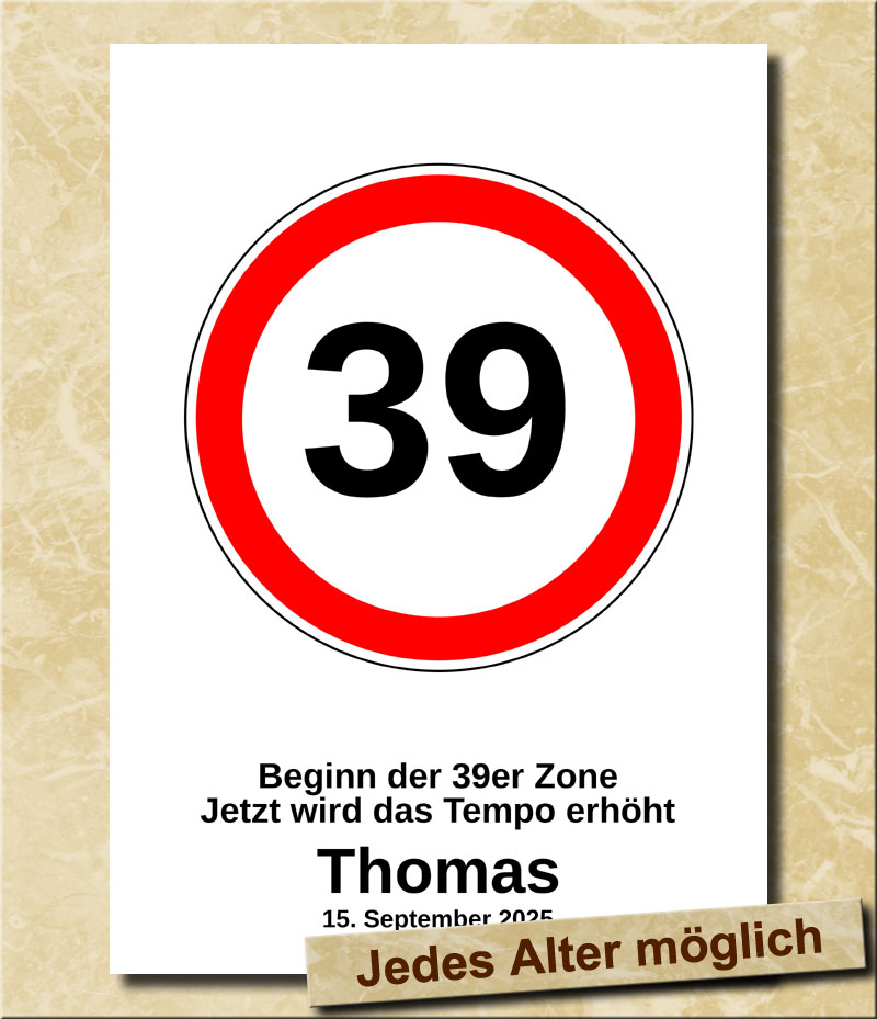 Verkehrsschild zum Geburtstag Tempolimit 39 Jahre