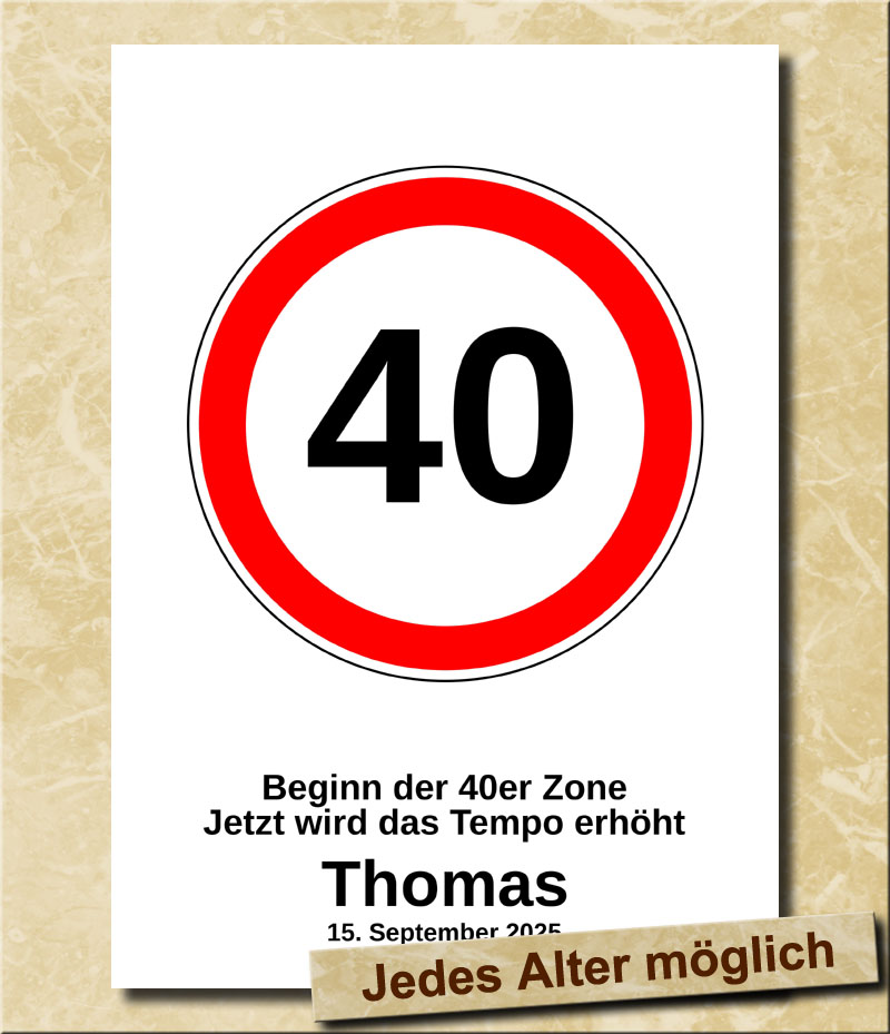 Verkehrsschild zum Geburtstag Tempolimit 40 Jahre