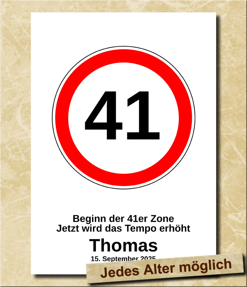 Verkehrsschild zum Geburtstag Tempolimit 41 Jahre