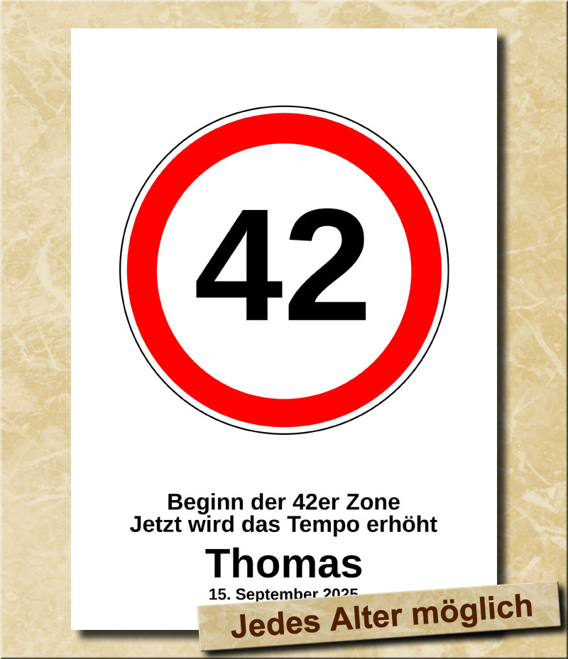 Verkehrsschild zum Geburtstag Tempolimit 42 Jahre