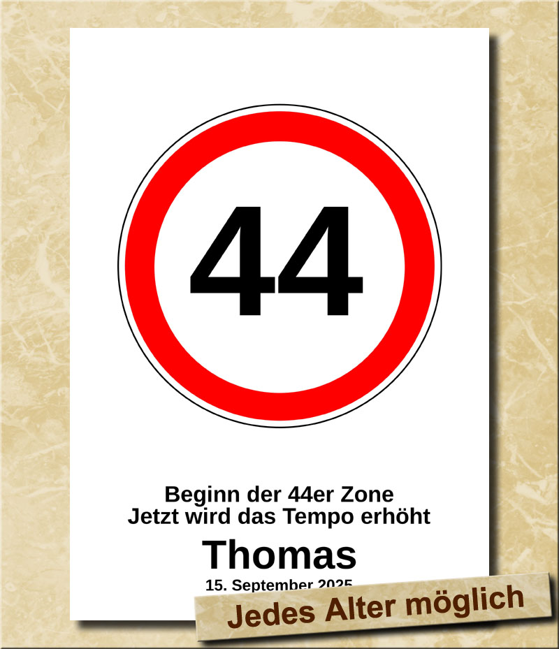 Verkehrsschild zum Geburtstag Tempolimit 44 Jahre