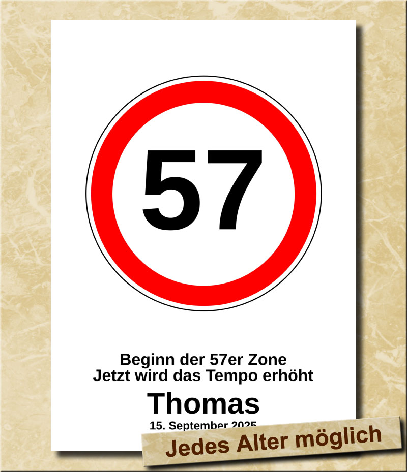 Verkehrsschild zum Geburtstag Tempolimit 57 Jahre