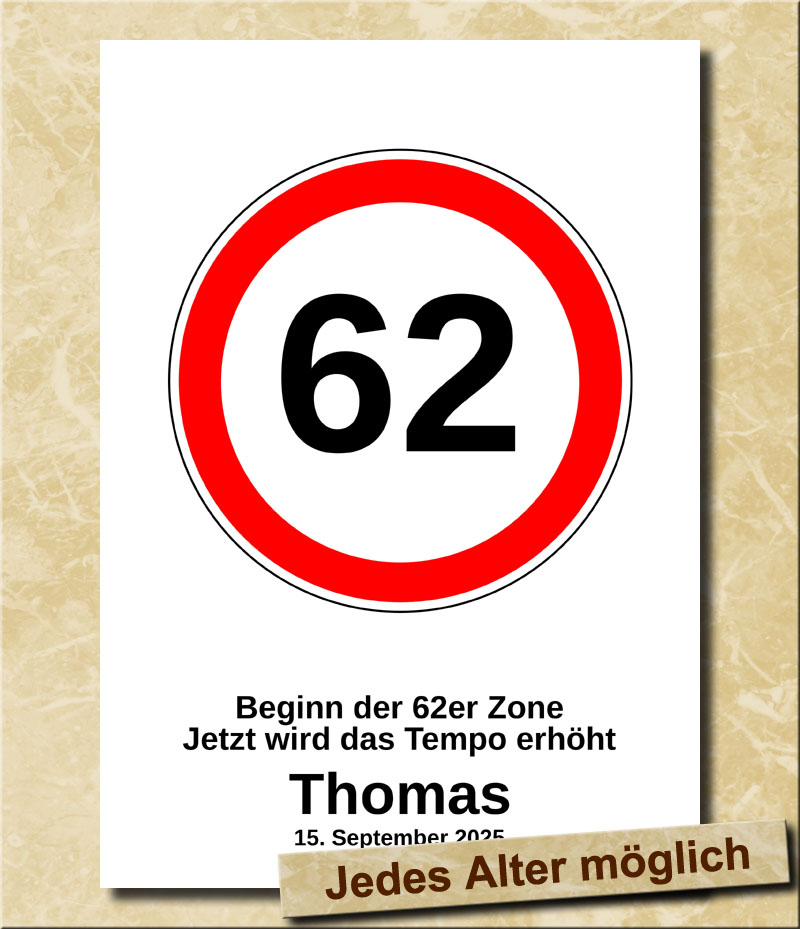 Verkehrsschild zum Geburtstag Tempolimit 62 Jahre