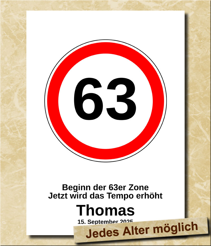 Verkehrsschild zum Geburtstag Tempolimit 63 Jahre