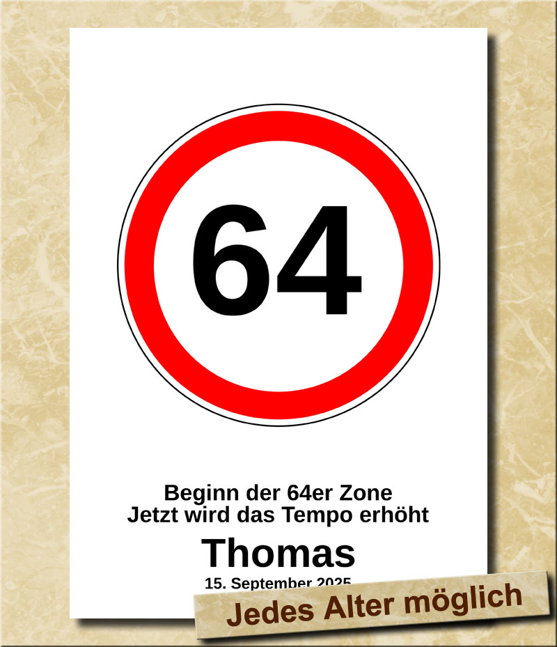 Verkehrsschild zum Geburtstag Tempolimit 64 Jahre