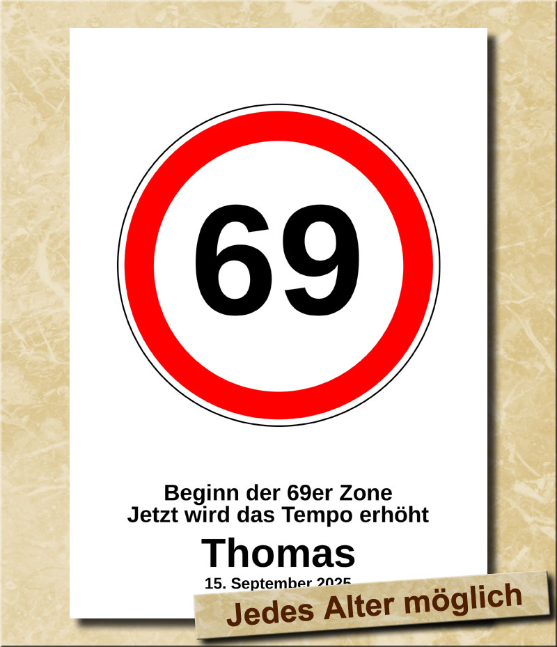 Verkehrsschild zum Geburtstag Tempolimit 69 Jahre