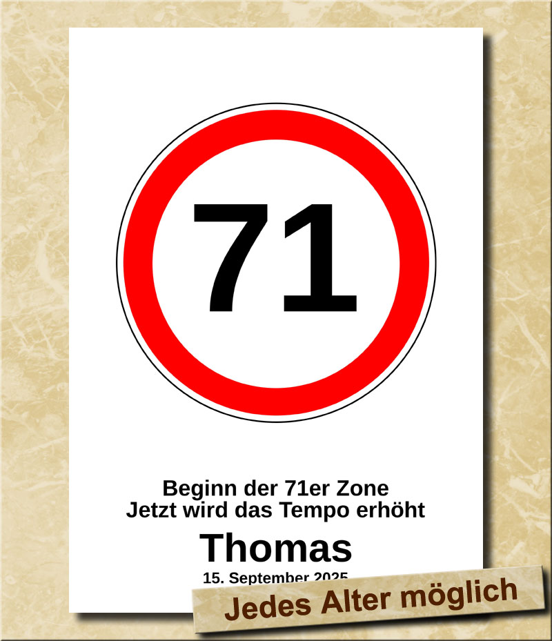 Verkehrsschild zum Geburtstag Tempolimit 71 Jahre