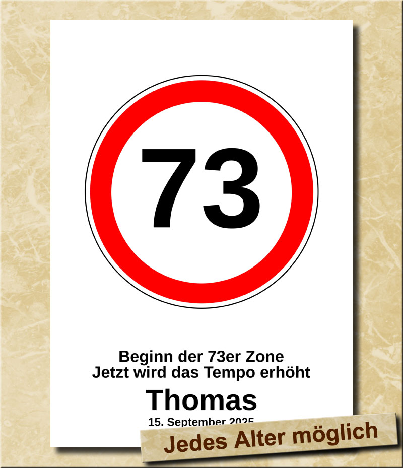 Verkehrsschild zum Geburtstag Tempolimit 73 Jahre